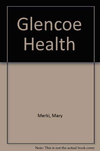 9780026526029: Glencoe Health: A Guide to Wellness