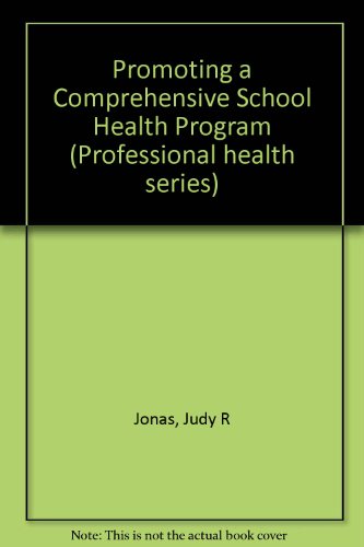 9780026527453: Promoting a Comprehensive School Health Program (Professional health series)