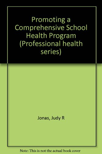 Stock image for Promoting a Comprehensive School Health Program for sale by Allied Book Company Inc.