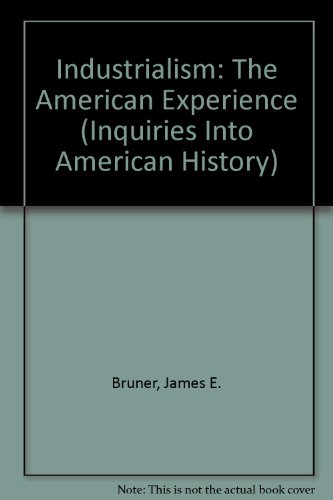 9780026528207: Industrialism: The American Experience (Inquiries into American History)