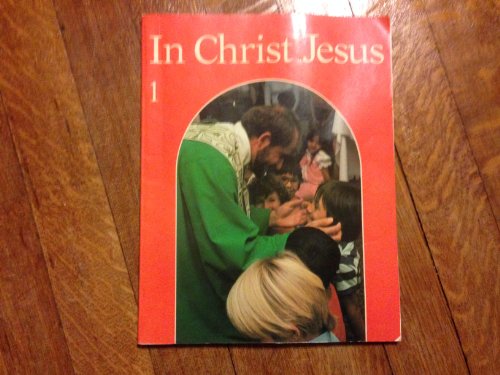 Stock image for In Christ Jesus 1 Red Student Edition for sale by SecondSale