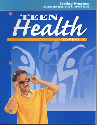 Stock image for Teen Health [Course 2]: Testing Program (Lesson Quizzes and Chapter Notes) for sale by Allied Book Company Inc.