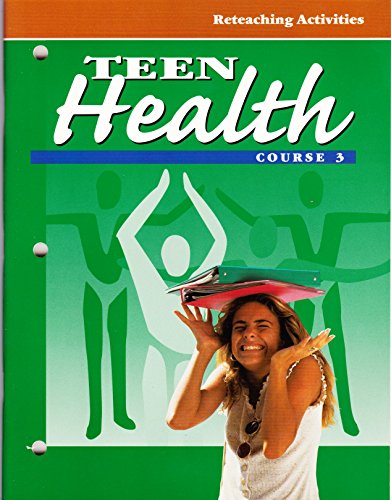 9780026532150: Teen Health [Course 3]: Reteaching Activities