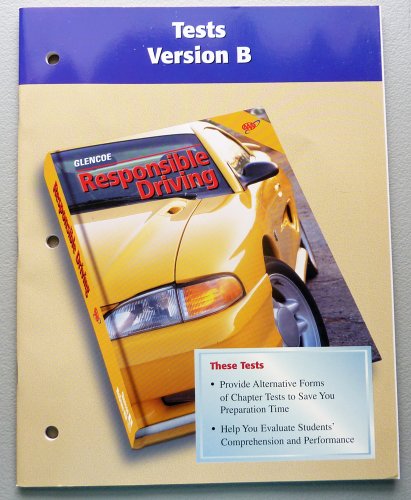 9780026533980: AAA - Responsible Driving - Test Version B - Glencoe