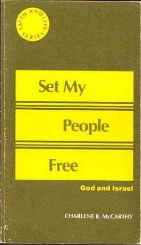 Stock image for Set My People Free: God and Israel (Faith and Life series) for sale by ThriftBooks-Dallas