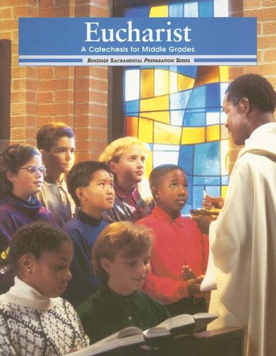 Beispielbild fr Eucharist: A Catechesis for Middle Grades (Sacramental Preparation) zum Verkauf von Bank of Books