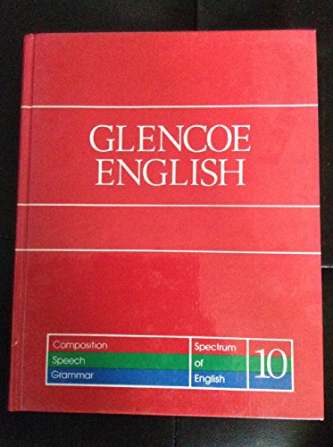Stock image for Glencoe English (Composition Speech Grammar, Spectrum of English 10) for sale by Mispah books