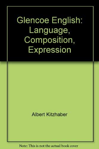 Beispielbild fr Glencoe English: Language, Composition, Expression zum Verkauf von HPB-Red