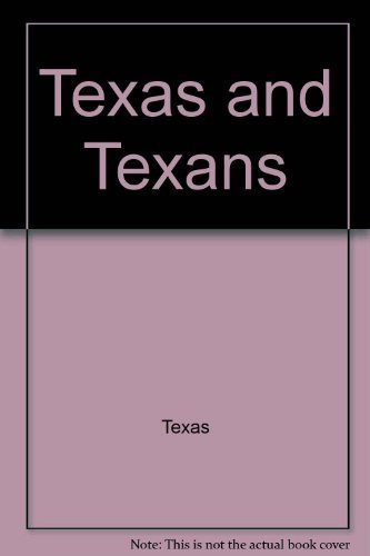 Stock image for Texas and Texans for sale by Goodwill San Antonio