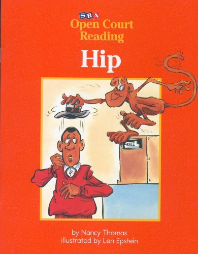 Hip (Open Court Reading, Level B Set 1 Book 7) (9780026608329) by Nancy Thomas