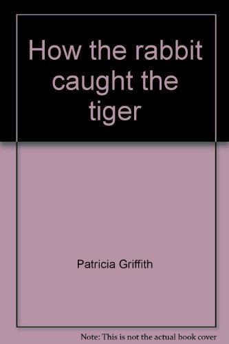 Beispielbild fr How the rabbit caught the tiger (Open Court reading) zum Verkauf von Better World Books