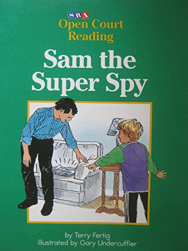 Stock image for Sam the Super Spy (SRA Open Court Reading, Level C Set 1 Book 1) for sale by GridFreed