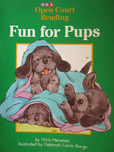 Imagen de archivo de Fun for Pups (SRA Open Court Reading, Decodable Book Level C Set 1 Book 4) a la venta por Red's Corner LLC