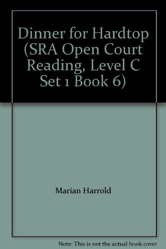 Stock image for Dinner for Hardtop (SRA Open Court Reading, Level C Set 1 Book 6) for sale by Red's Corner LLC