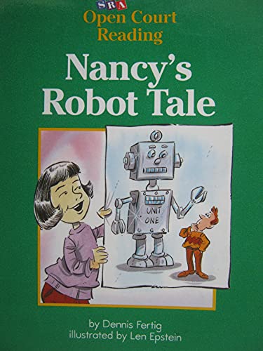 Beispielbild fr Nancy's Robot Tale (SRA Open Court Reading, Level C Set 1 Book 12) zum Verkauf von Wonder Book