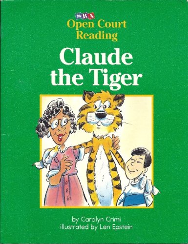 Beispielbild fr Claude the Tiger (SRA Open Court Reading, Level C Set 1 Book 22) zum Verkauf von Red's Corner LLC