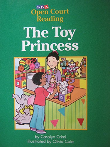 Beispielbild fr The Toy Princess (SRA Open Court Reading, Level C Set 1 Book 23) zum Verkauf von Red's Corner LLC