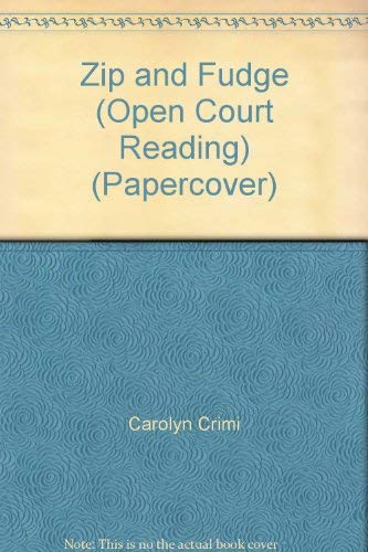 Stock image for Zip and Fudge (Open Court Reading) (Papercover) for sale by Red's Corner LLC