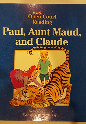 Imagen de archivo de Paul, Aunt Maud, and Claude (Open Court Reading) a la venta por Red's Corner LLC