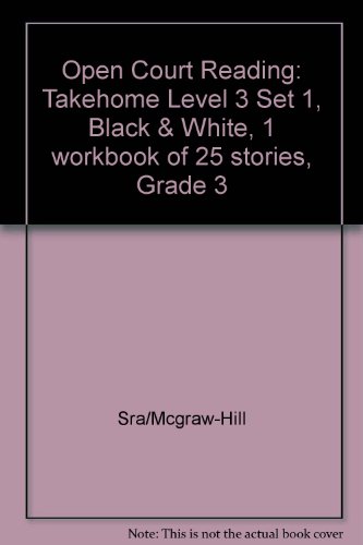 Stock image for Open Court Reading: Takehome Level 3 Set 1, Black & White, 1 Workbook of 25 Stories, Grade 3 for sale by Georgia Book Company
