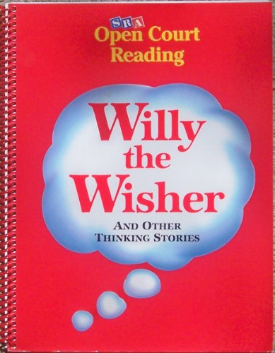 Beispielbild fr Willy the Wisher and Other Thinking Stories (Open Court Reading) zum Verkauf von ThriftBooks-Atlanta