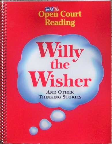 Stock image for Willy the Wisher and Other Thinking Stories (Open Court Reading) for sale by ThriftBooks-Atlanta