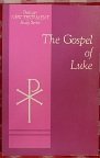 Stock image for The Gospel Of Luke (benziger New Testament Study Series) for sale by Polly's Books