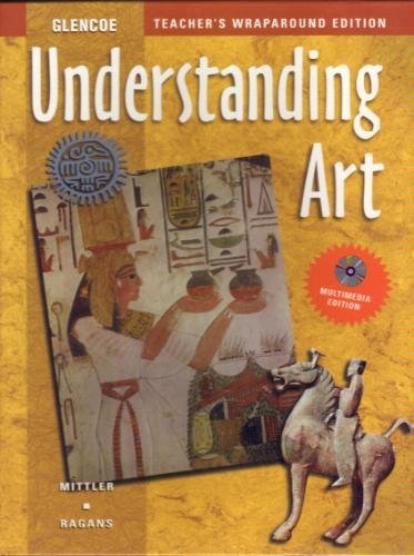 Imagen de archivo de Understanding Art, Teacher's Wraparound Edition a la venta por Better World Books