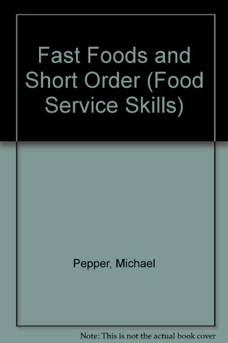 9780026637701: Fast Foods and Short Order (Food Service Skills)