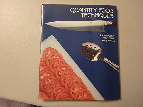 Beispielbild fr Quantity Food Techniques (Food Service Skills) zum Verkauf von Better World Books