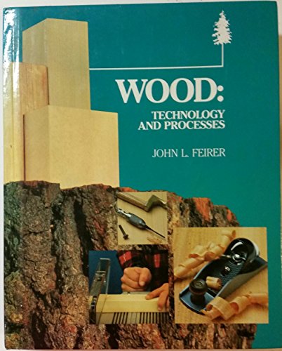 Stock image for Wood : Technology and Processes for sale by Better World Books