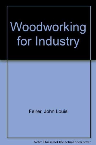 9780026663502: Woodworking for Industry