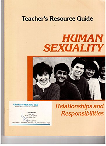 9780026666428: Human Sexuality: Relationships and Responsibilities : Teachers Resource Guide