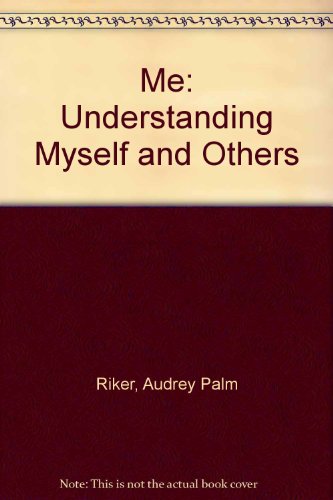 Beispielbild fr Me: Understanding Myself and Others zum Verkauf von -OnTimeBooks-