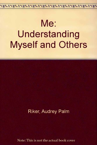9780026669207: Me: Understanding Myself and Others