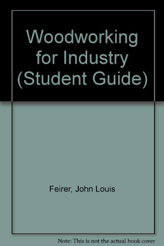 Imagen de archivo de Woodworking for Industry (Student Guide) a la venta por Hawking Books