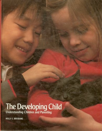 Stock image for Developing Child: Understanding Children and Parenting for sale by Wonder Book