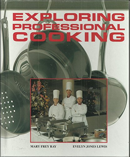 9780026684897: Exploring Professional Cooking