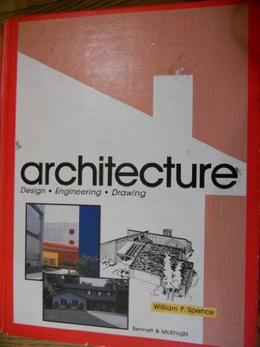 Imagen de archivo de Architecture: Design, Engineering, Drawing a la venta por ThriftBooks-Dallas