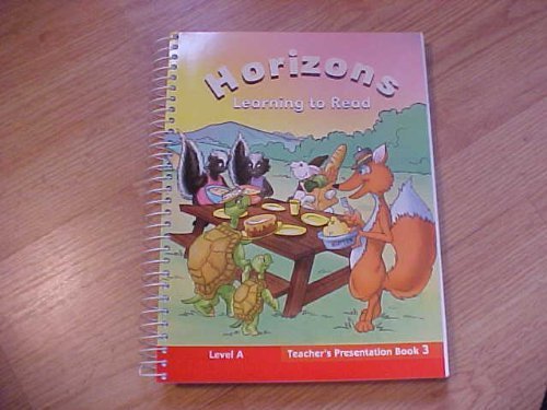Stock image for Horizons: Learning to Read; Level A; Teacher's Presentation Book 3 for sale by St Vincent de Paul of Lane County