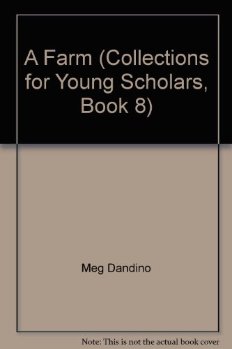 9780026742948: A Farm (Collections for Young Scholars, Book 8)