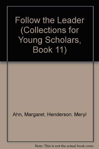 9780026742979: Follow the Leader (Collections for Young Scholars, Book 11)