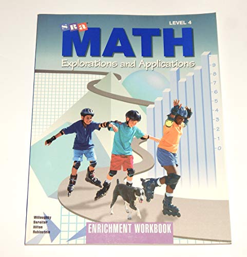 SRA Math Explorations and Applications Grade 4 Enrichment Workbook (9780026746038) by Stephen S. Willoughby; Carl Bereiter; Peter Hilton; Joseph H. Rubinstein