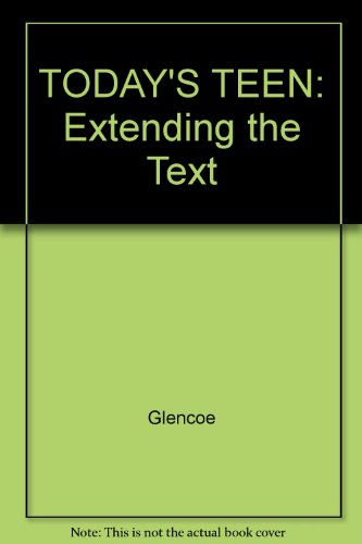 9780026754392: TODAY'S TEEN: Extending the Text