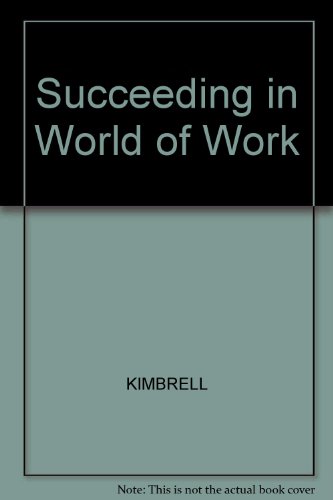 Beispielbild fr Succeeding in World of Work zum Verkauf von Better World Books