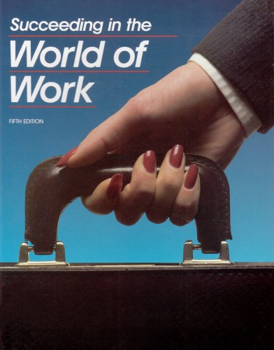 Imagen de archivo de Succeeding in the World of Work a la venta por Better World Books