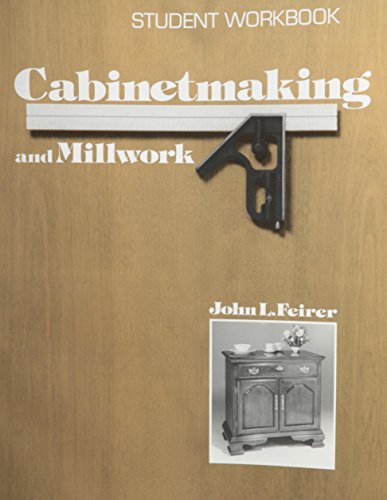 Stock image for Cabinetmaking and Millwork: Student Workbook for sale by Nationwide_Text