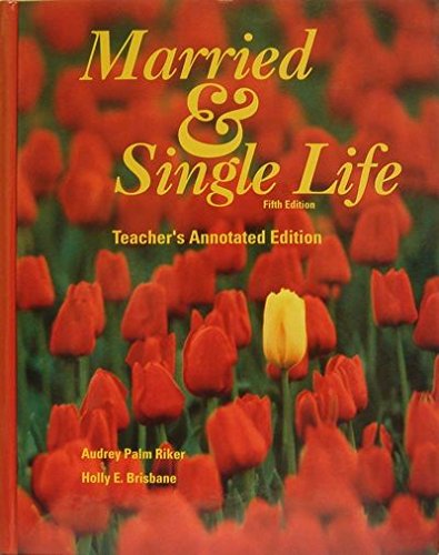 Married and Single Life -Tchr.Annotated - RIKER