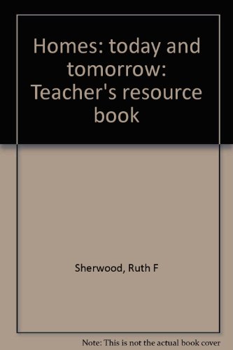 Stock image for Homes: today and tomorrow: Teacher's resource book for sale by POQUETTE'S BOOKS