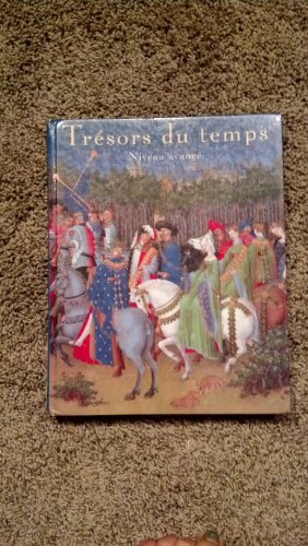 Imagen de archivo de Tresors du temps (French Level 4) a la venta por The Book Cellar, LLC